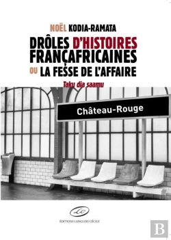 Bertrand.pt - Drôles D'Histoires Françafricaines Ou La Fesse De L'Affaire