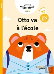 Drôles D'Histoires : Otto Va À L'École ; Niveau 1