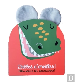 Bertrand.pt - Drôles D'Oreilles ; Elles Sont À Toi, Grand Croco ?