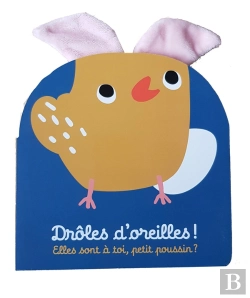 Bertrand.pt - Drôles D'Oreilles ; Elles Sont À Toi, Petit Poussin ?