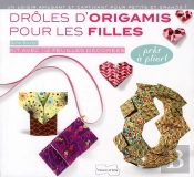 Drôles D'Origamis Pour Les Filles