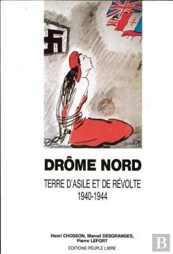 Bertrand.pt - Drome Nord, Terre D'Asile Et De Revolte, 1940-1944