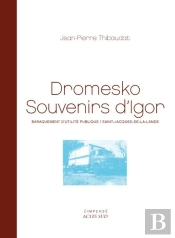 Dromesko, Souvenirs D'Igor ; Baraquement D'Utilité Publique, Saint-Jacques-De-La-Lande