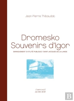 Bertrand.pt - Dromesko, Souvenirs D'Igor ; Baraquement D'Utilité Publique, Saint-Jacques-De-La-Lande