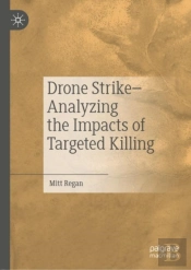 Drone Strikeâ€“Analyzing The Impacts Of Targeted Killing