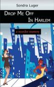 Drop Me Off In Harlem