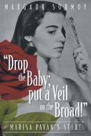 Drop The Baby; Put A Veil On The Broad!