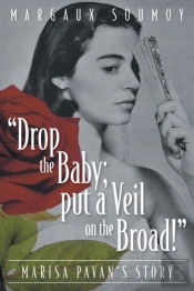 Drop The Baby; Put A Veil On The Broad!