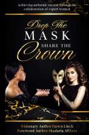 Drop The Mask Share The Crown