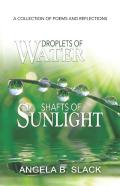 Droplets Of Water Shafts Of Sunlight