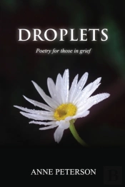 Droplets: Poetry For Those In Grief