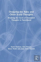Dropping The Baby And Other Scary Thoughts