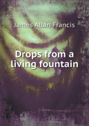 Drops From A Living Fountain