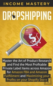 Dropshipping: Master The Art Of Product