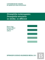 Drosophila Melanogaster, Drosophila Simulans: So Similar, So Different