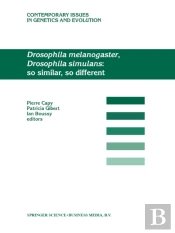 Drosophila Melanogaster, Drosophila Simulans: So Similar, So Different