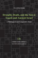 Drought, Death, And The Sun In Ugarit And Ancient Israel