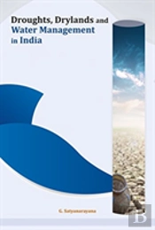 Droughts, Drylands And Water Management In India