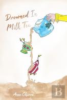 Drowned In Milk Tea