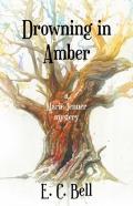 Drowning In Amber