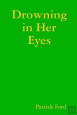 Bertrand.pt - Drowning In Her Eyes
