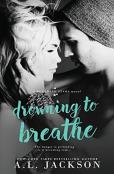 Drowning To Breathe