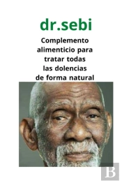 Dr.Sebi Complemento Alimenticio Para Tratar Todas Las Dolencias De Forma Natural