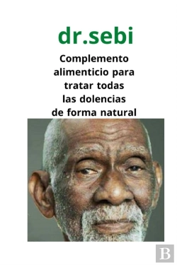 Bertrand.pt - Dr.Sebi Complemento Alimenticio Para Tratar Todas Las Dolencias De Forma Natural