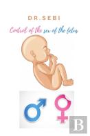 Dr.Sebi Control Of The Sex Of The Fetus