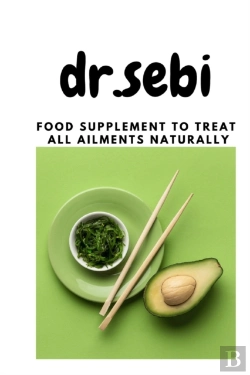 Bertrand.pt - Dr.Sebi Food Supplement To Treat All Ailments Naturally