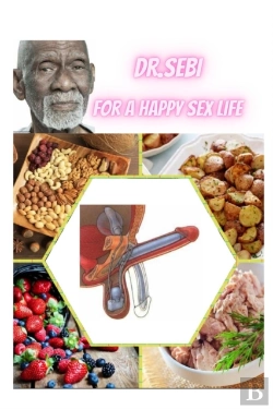 Bertrand.pt - Dr.Sebi For A Happy Sex Life