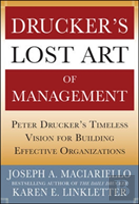Drucker'S Lost Art Of Management: Peter Drucker'S Timeless Vision For Building Effective Organizations