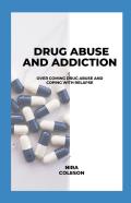 Drug Abuse And Addiction