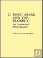 Drug Abuse And The Elderly