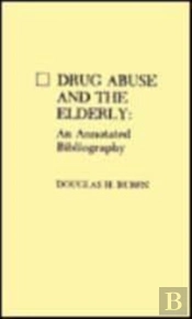 Drug Abuse And The Elderly