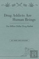Drug Addicts Are Human Beings