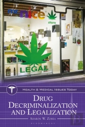 Drug Decriminalization And Legalization
