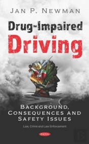 Drug-Impaired Driving: Background, Consequences And Safety Issues