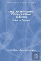 Drug Law Enforcement, Policing And Harm Reduction