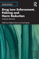 Drug Law Enforcement, Policing And Harm Reduction