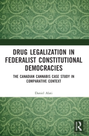 Drug Legalization In Federalist Constitutional Democracies
