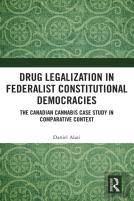 Drug Legalization In Federalist Constitutional Democracies