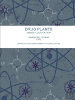 Bertrand.pt - Drug Plants Under Cultivation. Farmers' Bulletin 663 (1922)