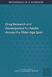 Drug Research And Development For Adults Across The Older Age Span