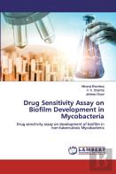Drug Sensitivity Assay On Biofilm Development In Mycobacteria