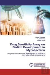 Drug Sensitivity Assay On Biofilm Development In Mycobacteria
