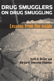 Drug Smugglers On Drug Smuggling