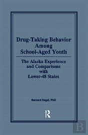 Drug-Taking Behavior Among School-Aged Youth