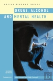 Drugs, Alcohol And Mental Health