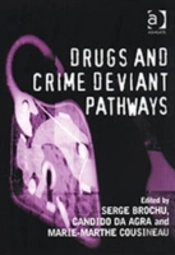 Drugs And Crime Deviant Pathways